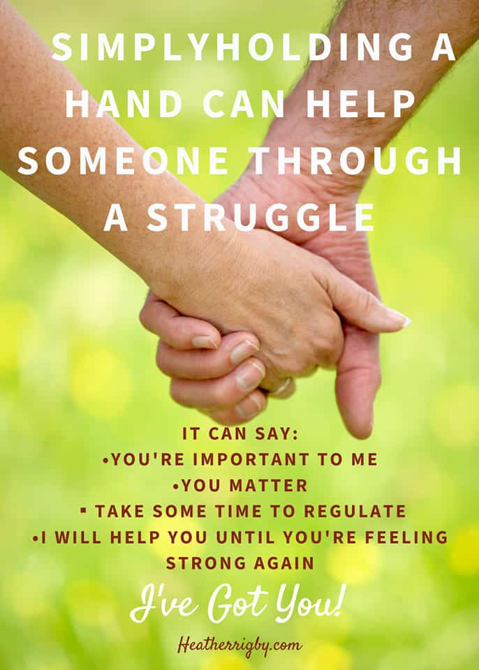 Holding a hand can lift someone up and help them feel calm and empowered